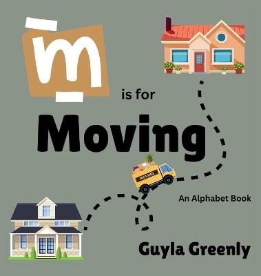 M is for Moving - Guyla Greenly - cover