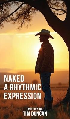 Naked: A Rhythmic Expression - Tim Duncan - cover