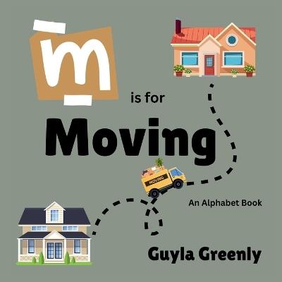 M is for Moving - Guyla Greenly - cover