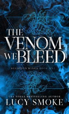 The Venom We Bleed - Lucy Smoke - cover