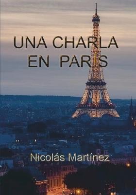 Una Charla en Paris - Nicolás Martínez - cover