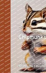 It's Time to Learn about Chipmunks