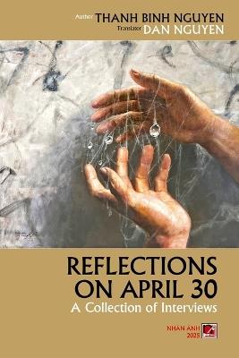 Reflections On April 30 - Nguyen Thanh Binh - cover
