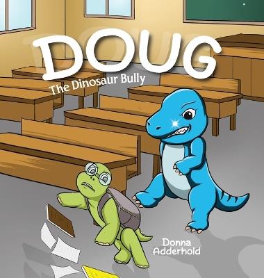 Doug: The Dinosaur Bully - Donna Adderhold - cover