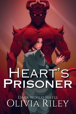 Heart's Prisoner - Olivia Riley - cover