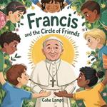 Francis and the Circle of Friends