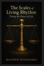 The Scales of Living Rhythm: Timing the Dance of Life
