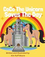 Co Co The Unicorn Saves The Day