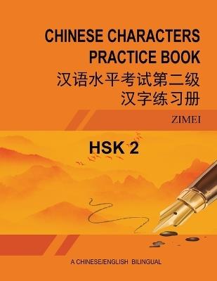 Hsk-2 Chinese Characters Practice Book: ?????????????? - Zimei Gao - cover