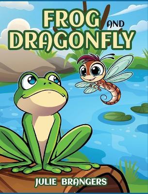 Frog and Dragonfly - Julie Brangers - cover