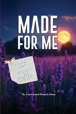 Made For Me - Careshmeh French Dean - cover
