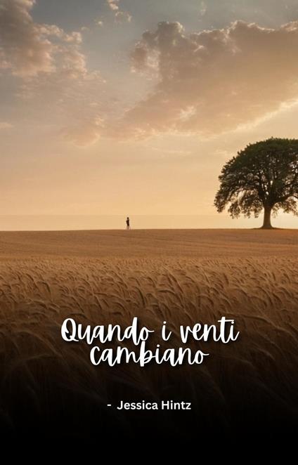 Quando i venti cambiano - Jessica Hintz - ebook