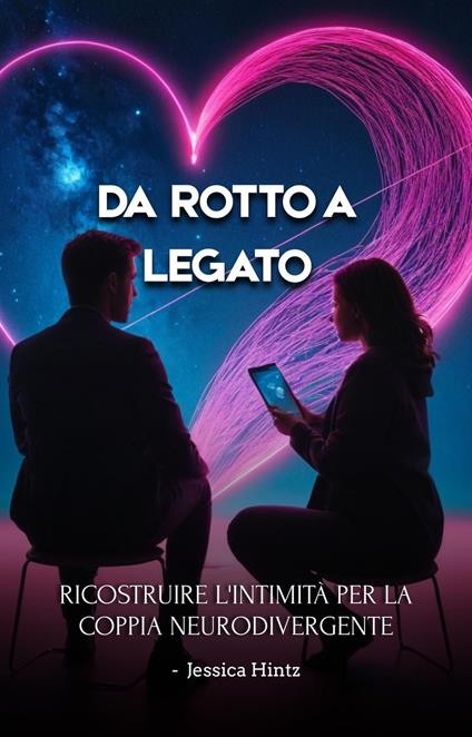 Da rotto a legato - Jessica Hintz - ebook