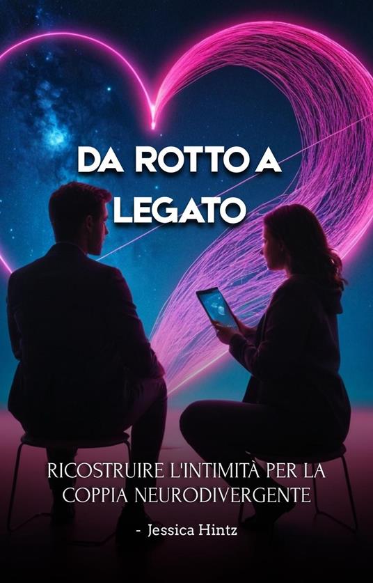 Da rotto a legato - Jessica Hintz - ebook