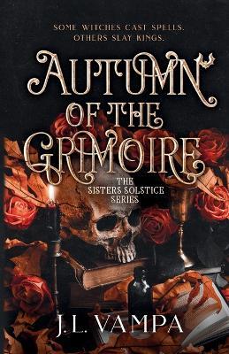 The Sisters Solstice: Autumn of the Grimoire: Book One - J L Vampa - cover