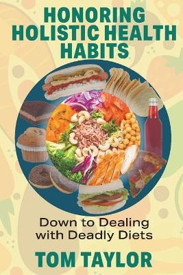 Honoring Holistic Health Habits - Tom Taylor - cover