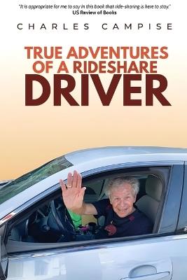 True Adventures of a Rideshare Driver - Charles Campise - cover