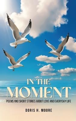 In the Moment - D' Moore - cover