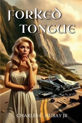 Forked Tongue - Charles C Hubay - cover