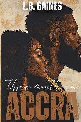 Three Months In ACCRA - L B Gaines - cover
