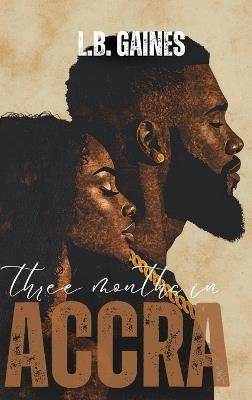 Three Months In ACCRA - L B Gaines - cover