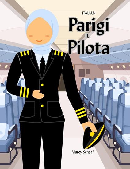Parisa la Pilota (Italian / English) Parisa the Pilot - Marcy Schaaf - ebook