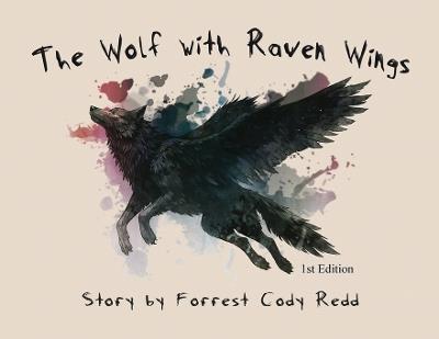 The Wolf with Raven Wings - Forrest Cody Redd - cover