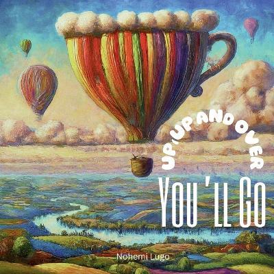 Up, up and over you'll go - Nohemi Lugo - cover