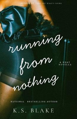 Running from Nothing - K S Blake - cover