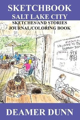 Sketchbook Salt Lake City - Deamer Dunn - cover