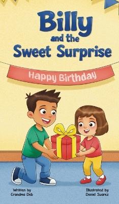 Billy and the Sweet Surprise: Money - how to earn it, save it and spend it wisely - Grandma Deb - cover