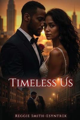 Timeless Us - Reginald A Smith - cover