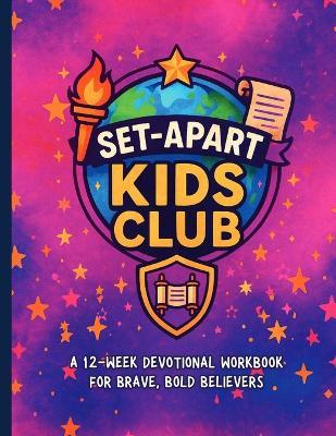 Set Apart Kids Club: 12-Week Devotional - Brittani Ramirez - cover