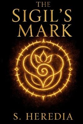 The Sigil's Mark - S Heredia - cover
