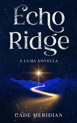Echo Ridge - Cade Meridian - cover