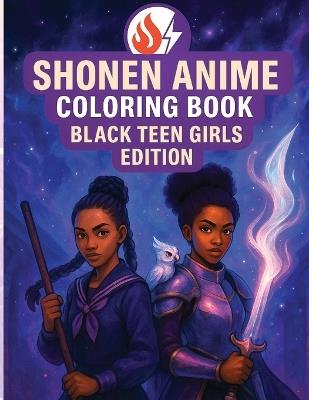 Shonen Anime Coloring Book: Black Teen Girls Edition - N D Jones - cover