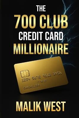 The 700 Club: Credit Card Millionaire - Malik West - cover