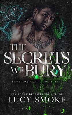 The Secrets We Bury - Lucy Smoke - cover