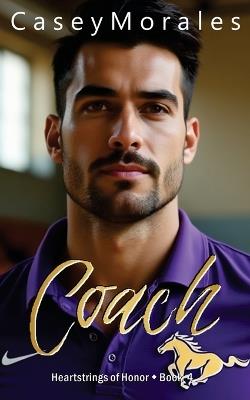Coach: An mm romantic comedy - Casey Morales - cover