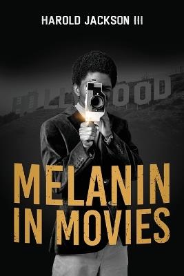 Melanin In Movies - Harold Jackson - cover