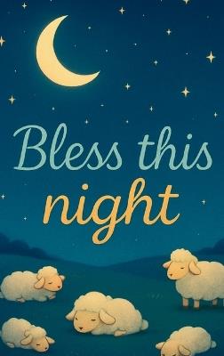 Bless This Night - Winifred Howard - cover