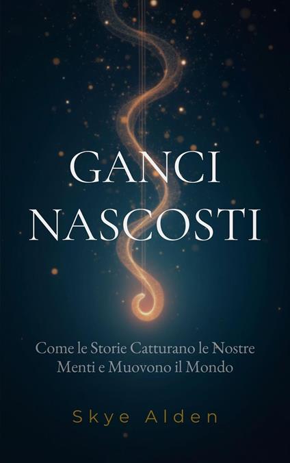 Ganci Nascosti - Skye Alden - ebook