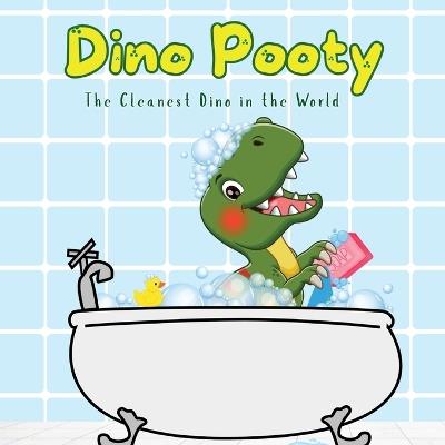 Dino Pooty THE WORLD'S CLEANEST DINO - Tracy McNeil - cover