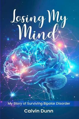 Losing My Mind - Calvin Dunn - cover