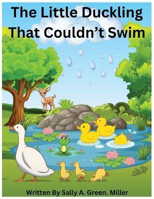 The Little Duckling That Couldn't Swim - Sally A Miller - cover