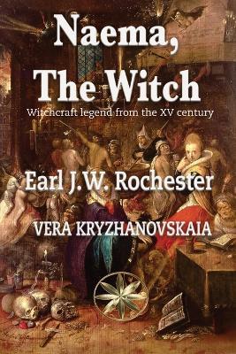 Naema, the witch - Vera Kryzhanovskaia,The Spirit Earl of Rochester - cover