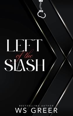 Left of the Slash - Ws Greer - cover
