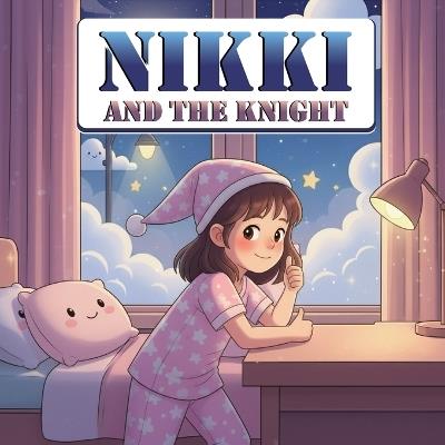 Nikki and the Knight - Anoosh Arta - cover