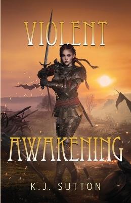 Violent Awakening - K J Sutton - cover