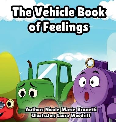 The Vehicle Book of Feelings - Nicole Brunetti - cover